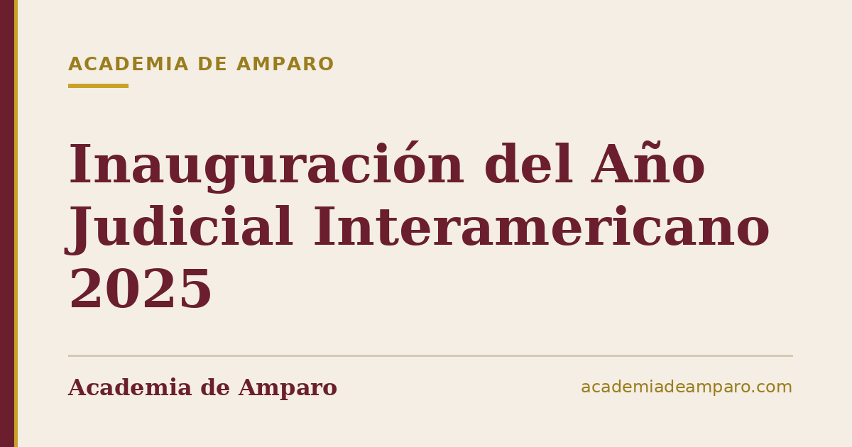 Inauguración del Año Judicial Interamericano 2025