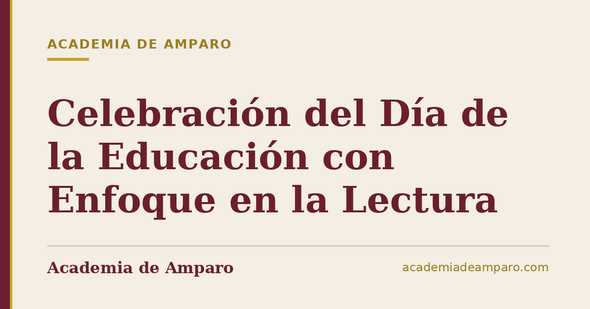 Celebración del Día de la Educación con Enfoque en la Lectura