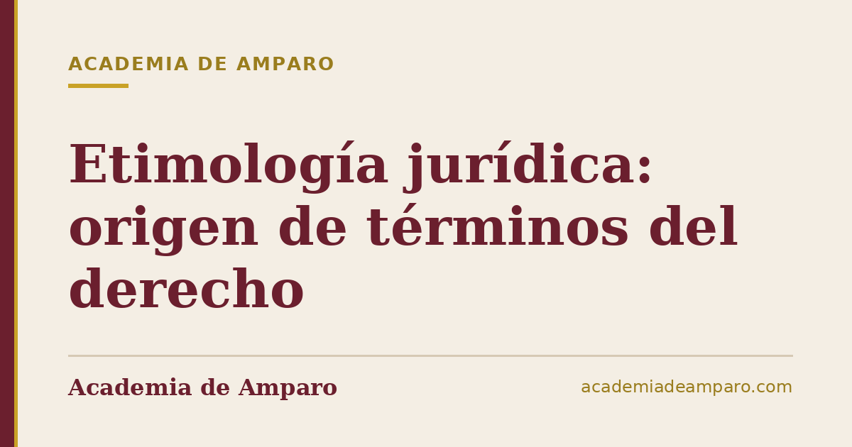 Etimología jurídica: origen de términos del derecho