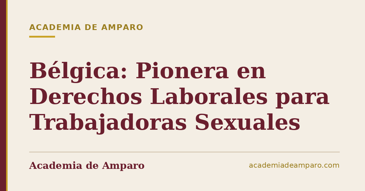 Bélgica: Pionera en Derechos Laborales para Trabajadoras Sexuales