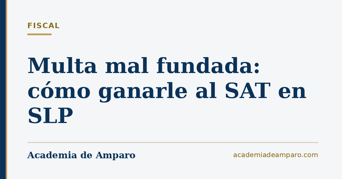 Multa mal fundada: cómo ganarle al SAT en SLP