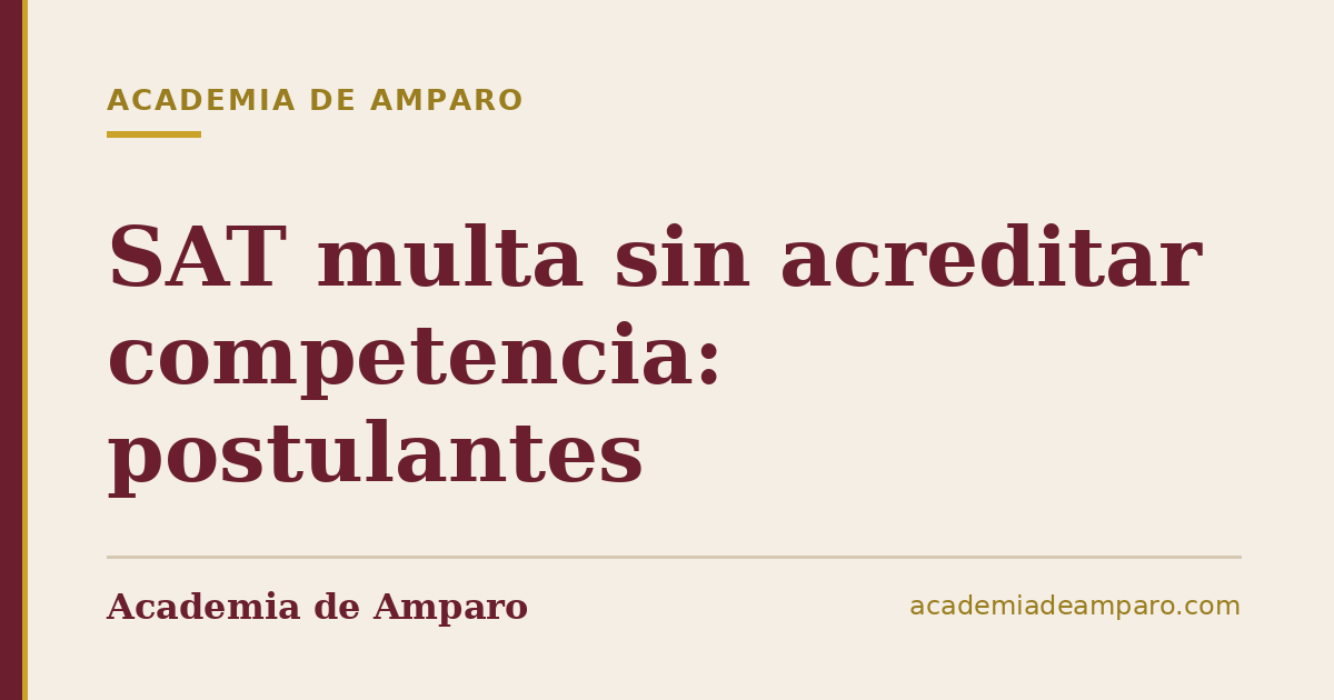 SAT multa sin acreditar competencia: postulantes