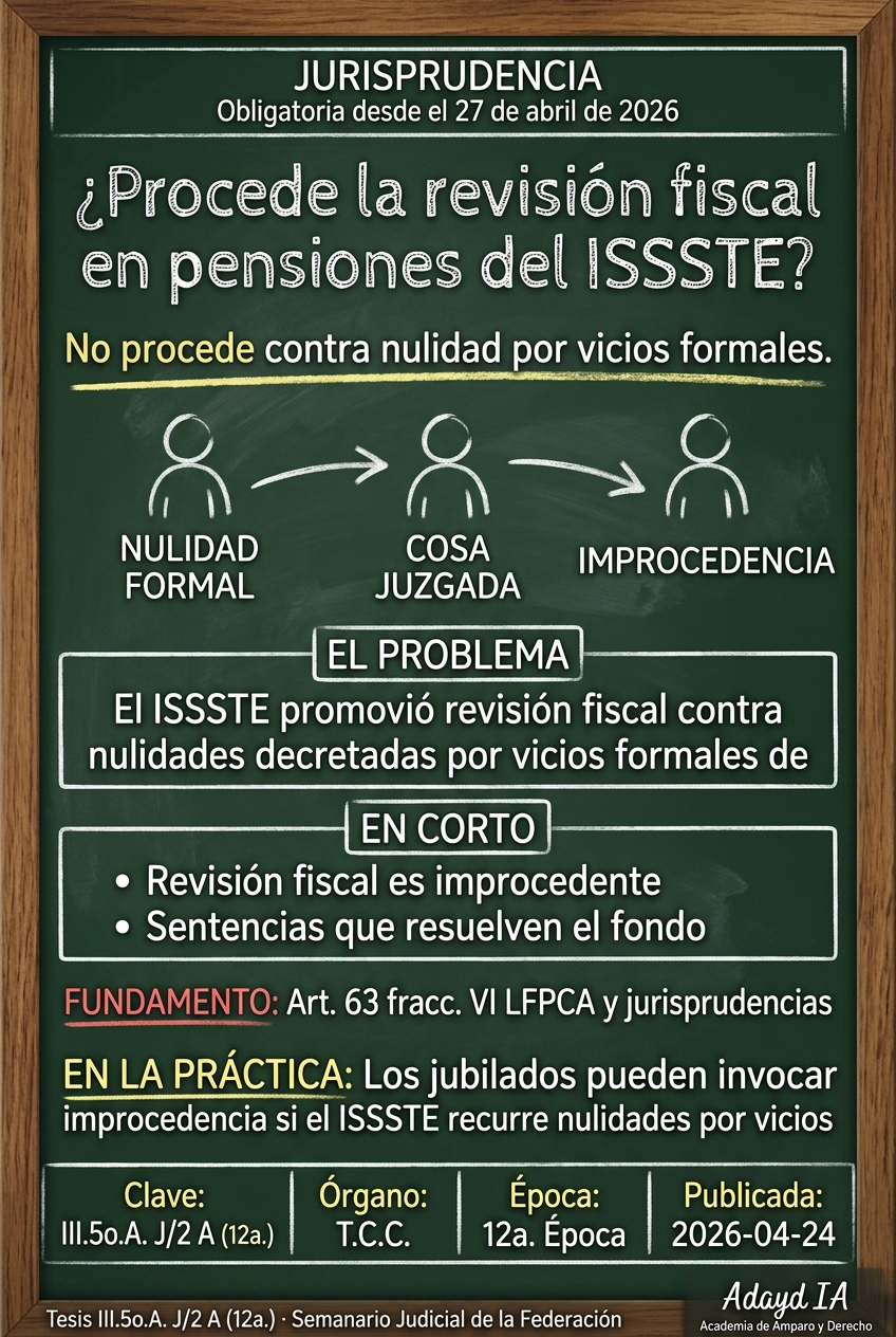 Improcedencia de revisión fiscal en pensión ISSSTE
